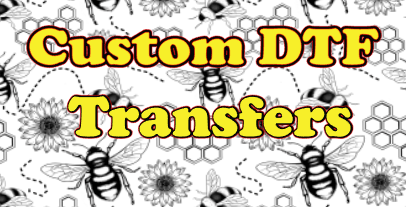 DTF CUSTOM TRANSFERS Custom  