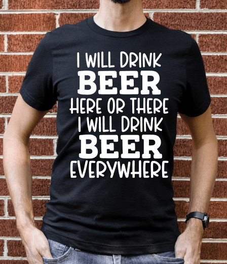 I Will Drink Beer  Screen Print RTS  